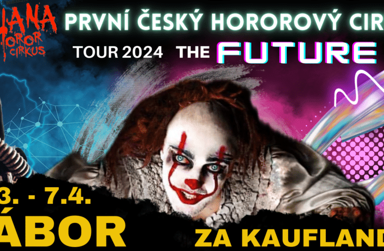 Soutěž o lístky na Hororový cirkus 2024 Tábor