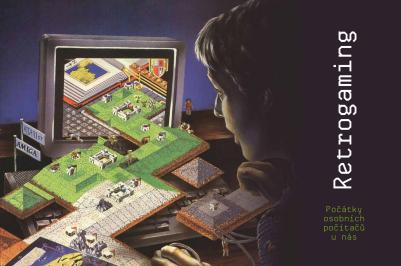 RETROGAMING | Počátky osobních počítačů u nás